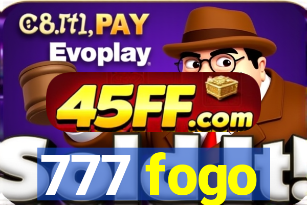 777 fogo